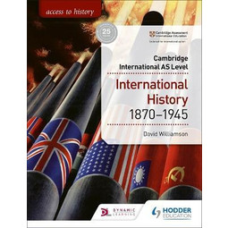 Access to History for Cambridge International AS Level: International History 1870-1945  -Pre Order