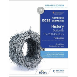 Cambridge IGCSE and O Level History Option : 20th Century Hodder (3E)