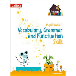 Treasure House-Vocabulary, Grammar & Punctuation Skills Pupil Book 1