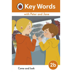 Key Words with Peter and Jane: 2B Come and Look