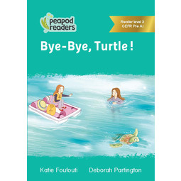 Peapod Readers - Bye-bye, Turtle !